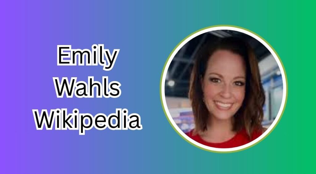 Emily Wahls Wikipedia