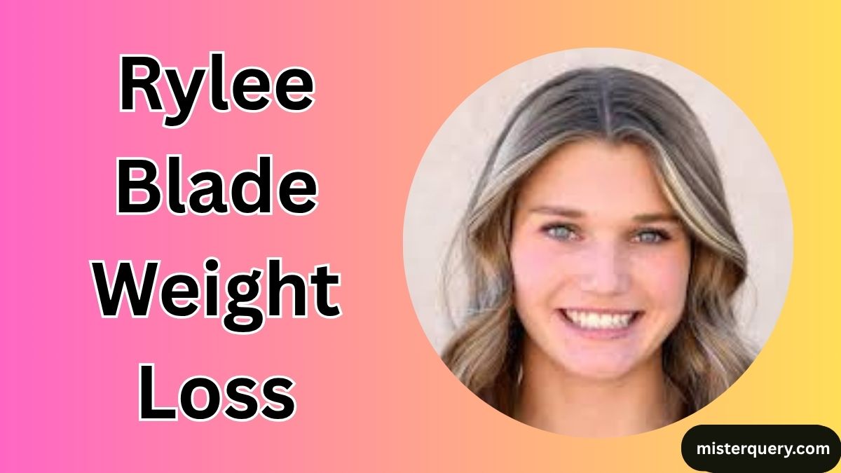 Rylee Blade Weight Loss: Transformation & Track Star Life