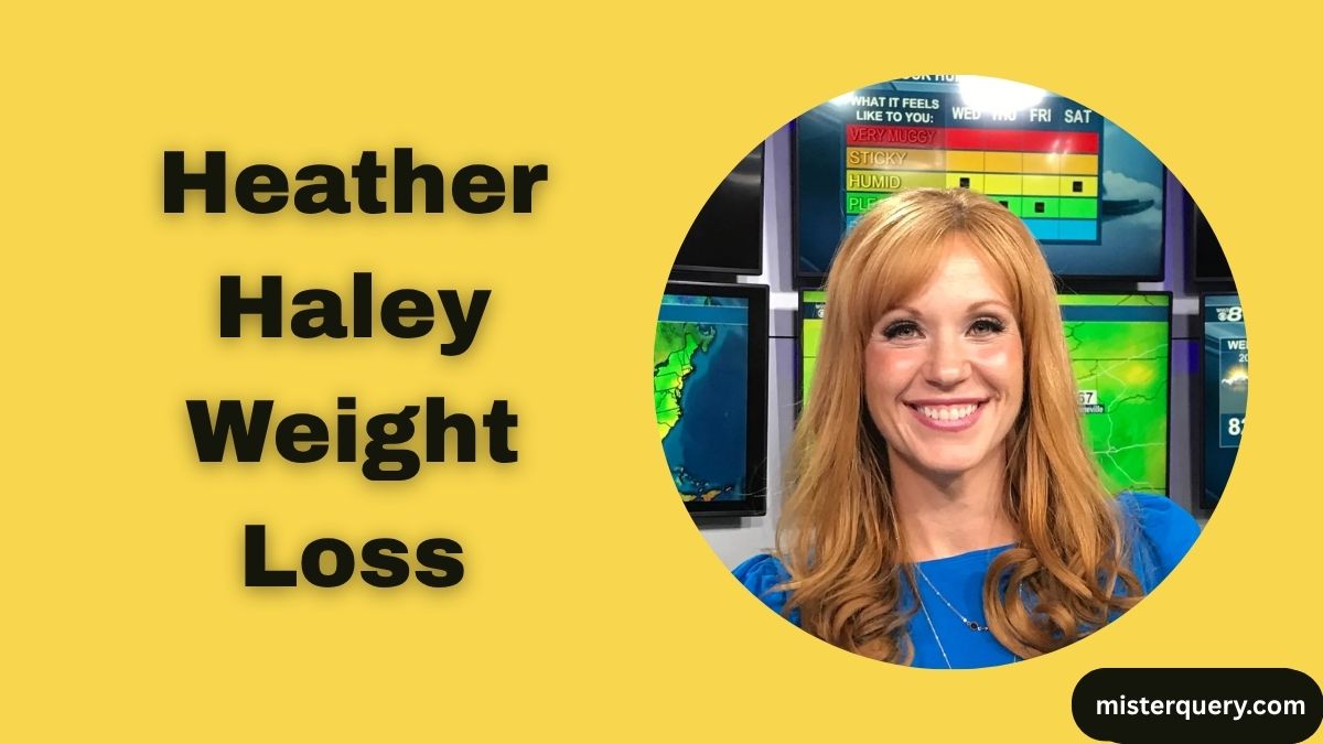 Heather Haley Weight Loss: Transformation, Journey, and More