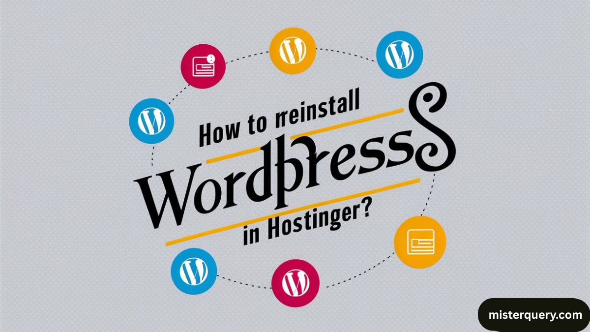 How to Reinstall WordPress in Hostinger?