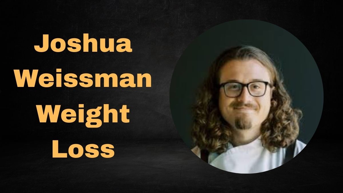 Joshua Weissman Weight Loss: His 100-Pound Transformation