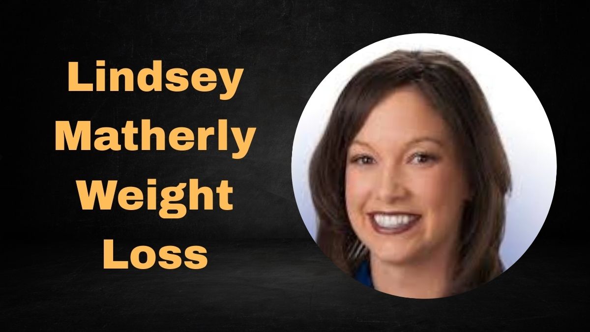 Lindsey Matherly Weight Loss | How She Transformed Her Health