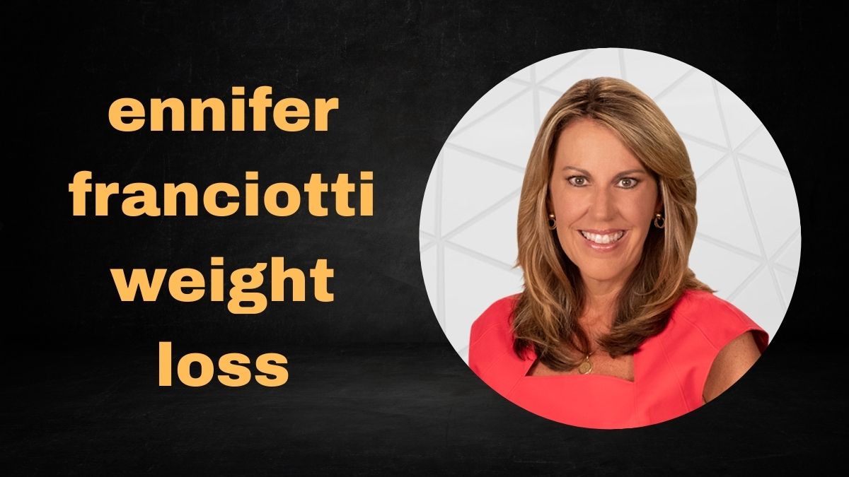 Jennifer Franciotti Weight Loss, Age, Husband, Salary, Health & More